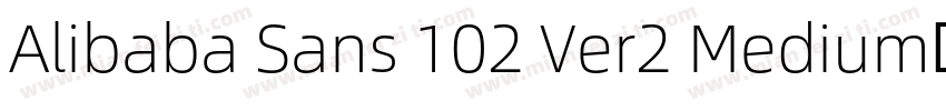 Alibaba Sans 102 Ver2 Medium字体字体转换